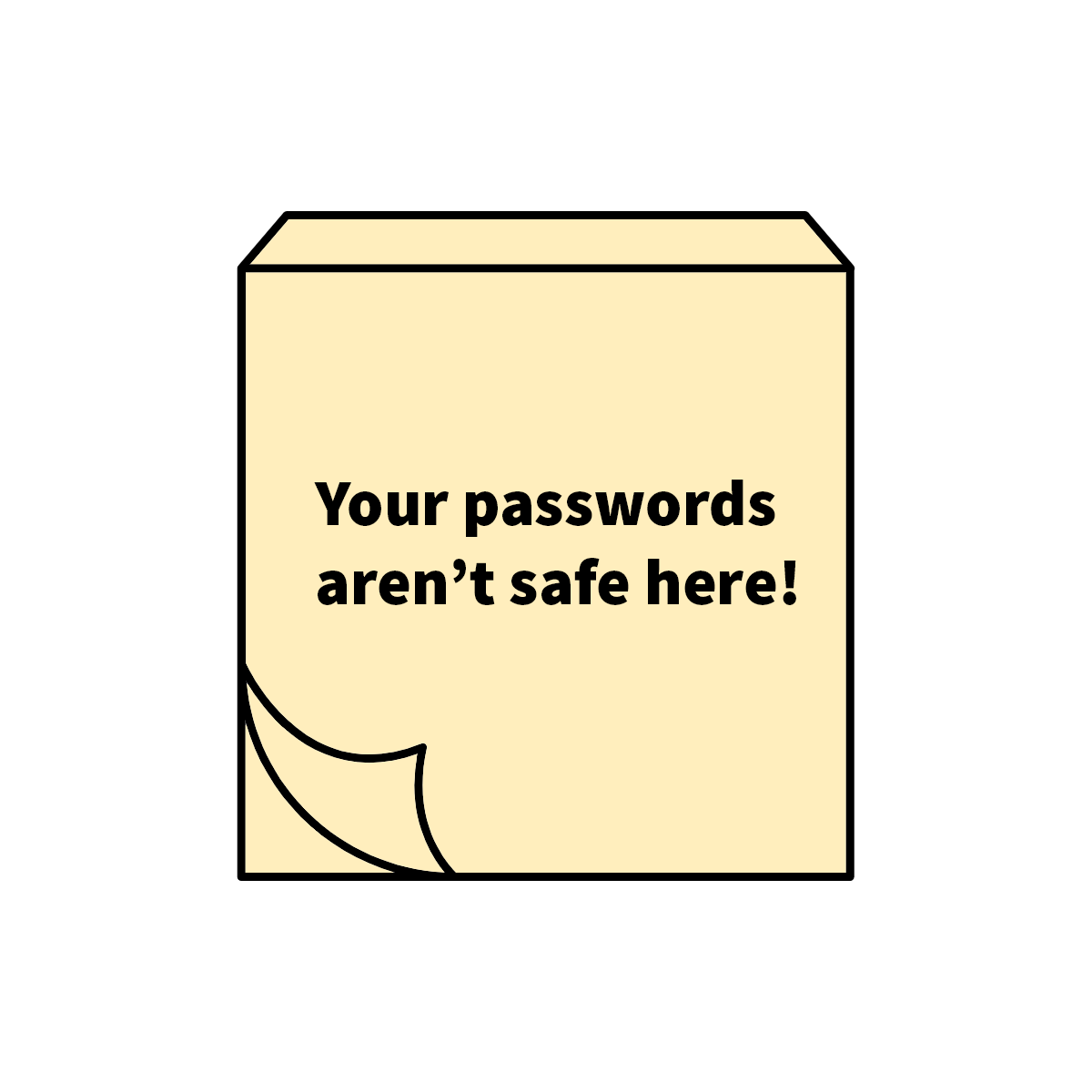an image of a post-it note with text that says your passwords aren't safe here